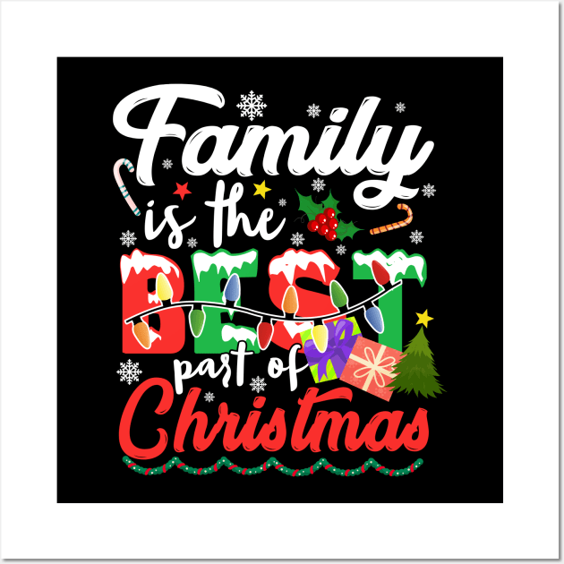 Family is the Best Part of Christmas 2023 Wall Art by JanaeLarson
